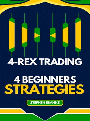 cover image of 4-Rex Trading 4 Beginners strategies